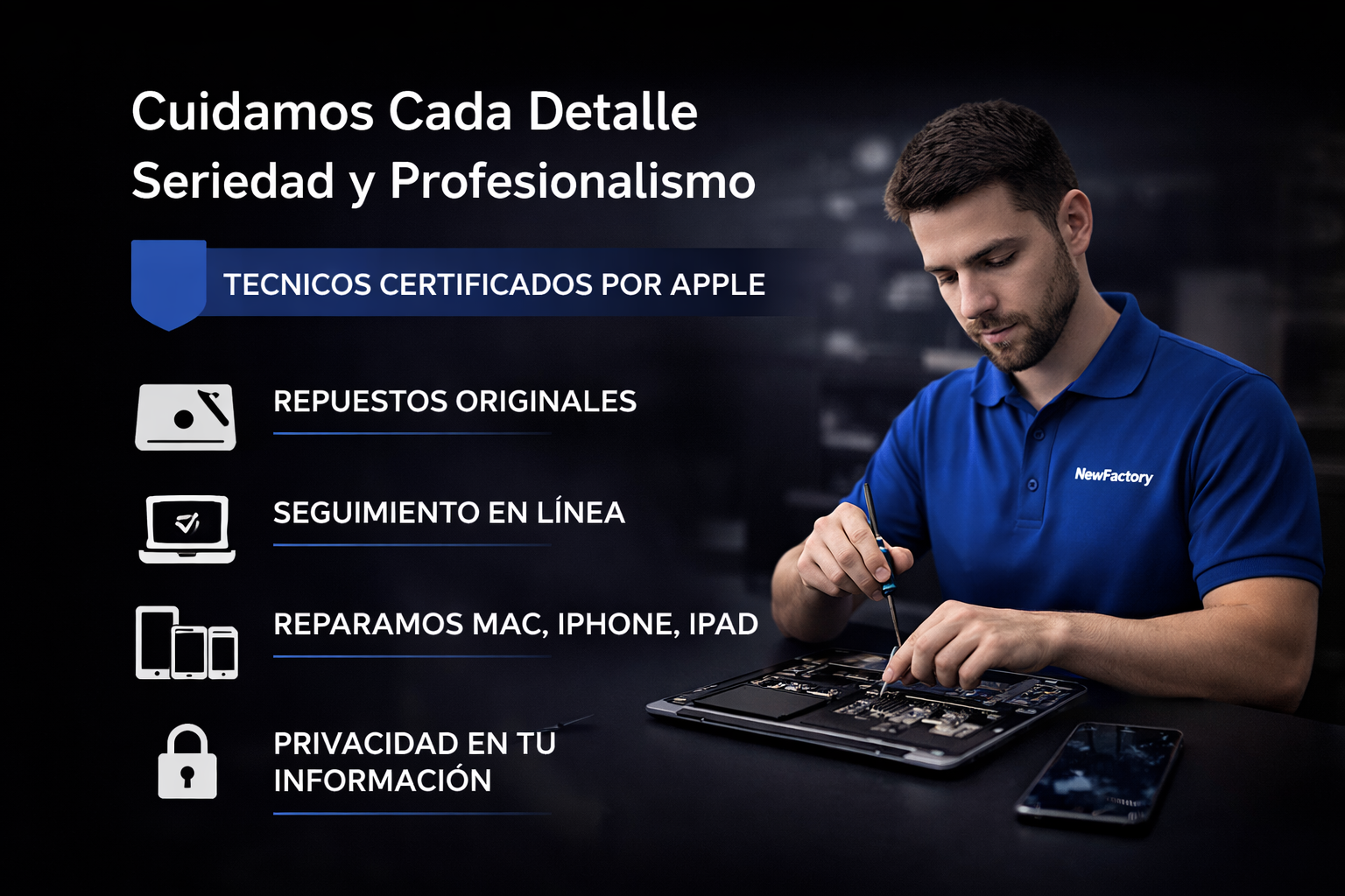 TECNICOS CERTIFICADOS POR APPLE REPUESTOS ORIGINALES SEGUIMIENTO EN LINEA REPARAMOS MAC, IPHONE, IPAD PRIVACIDAD EN TU INFORMACION